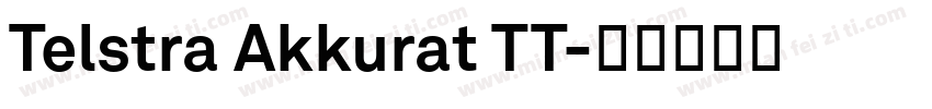 Telstra Akkurat TT字体转换
